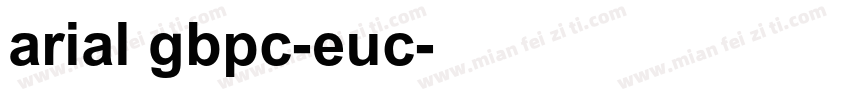 arial gbpc-euc字体转换